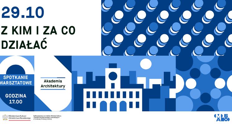 Plakat Akademia Architektury: Za co i z kim działać?