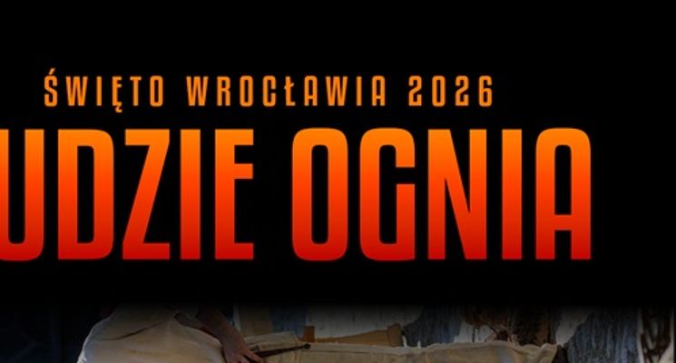 Plakat Ludzie Ognia - festiwal archeologiczny - Święto Wrocławia
