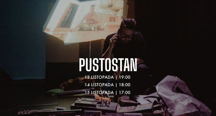Plakat PUSTOSTAN [spektakl]