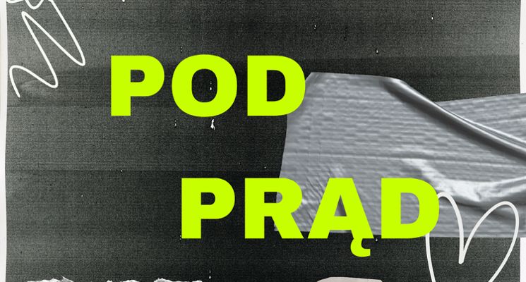 Plakat Pod Prąd – przestrzeń dla młodzieży w CAL Sołtysowice