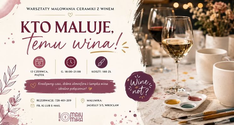 Plakat Kto maluje, temu wina. Warsztaty malowania ceramiki z winem