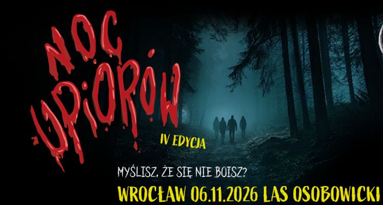 Plakat NOC UPIORÓW WROCŁAW 2026 LAS OSOBOWICKI