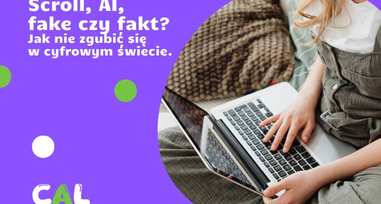 Plakat Scroll, AI, fake czy fakt? Jak nie zgubić się w cyfrowym świecie
