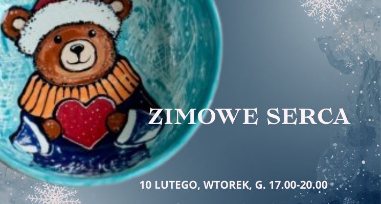 Plakat Zimowe serca - warsztaty malowania ceramiki