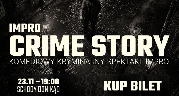 Plakat Impro Crime Story — improwizowany kryminał [18+]