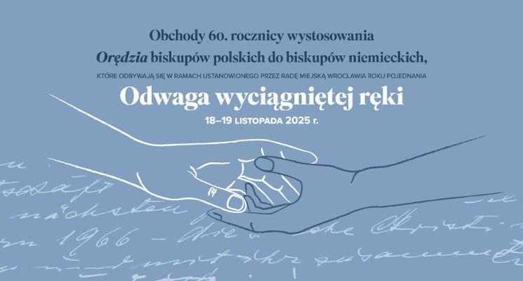 Plakat Obchody 60. rocznicy wystosowania 𝘖𝘳𝘦̨𝘥𝘻𝘪𝘢 biskupów polskich do biskupów niemieckich