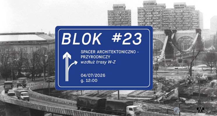 Plakat Spacer architektoniczno-przyrodniczy wzdłuż trasy W-Z