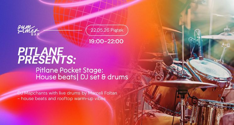 Plakat Pitlane Pocket Stage: House beats| DJ set & drums