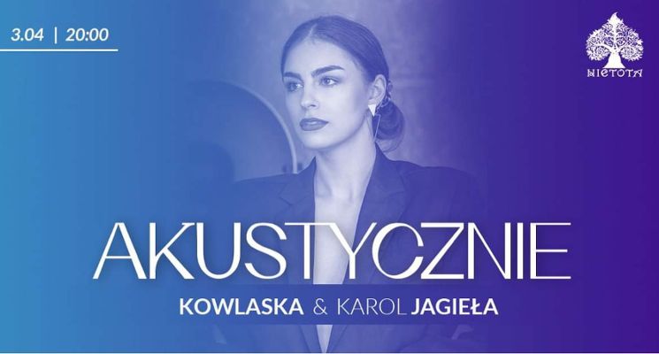 Plakat Kowalska & Karol Jagiełła | Klub Nietota