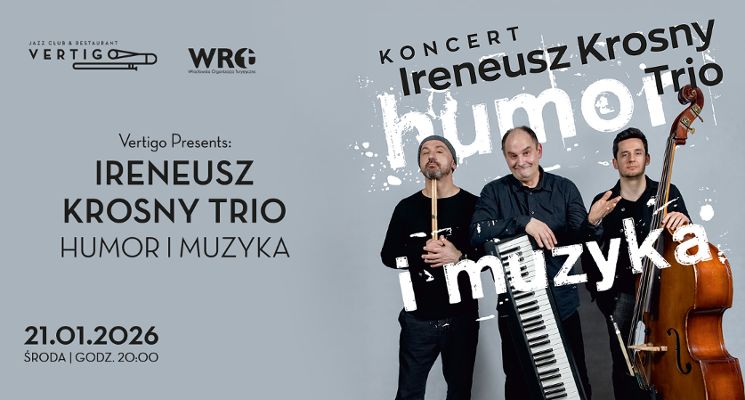 Plakat IRENEUSZ KROSNY TRIO Humor i Muzyka