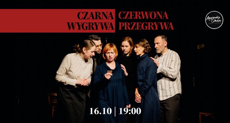 Plakat Spektakl "Czarna wygrywa, czerwona przegrywa"