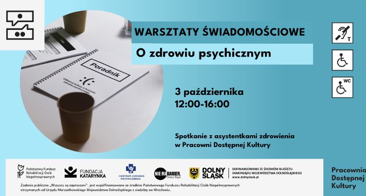 Plakat Warsztaty świadomościowe "O zdrowiu psychicznym". Spotkanie z asystentkami zdrowienia