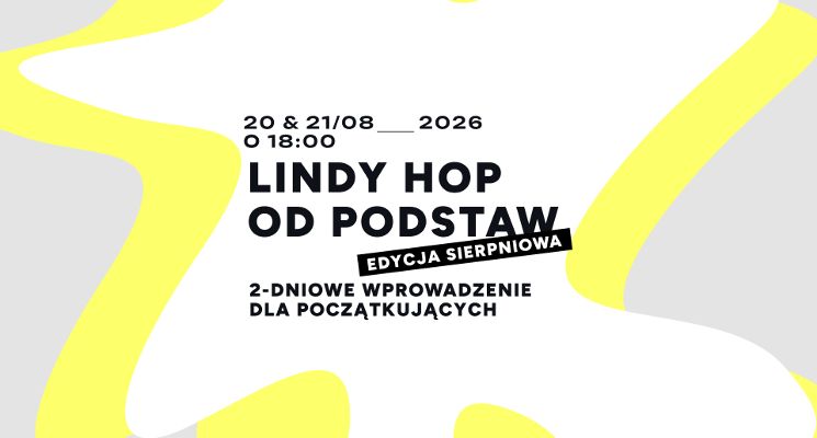 Plakat Lindy Hop od podstaw! 2-dniowe wprowadzenie dla początkujących - edycja sierpniowa
