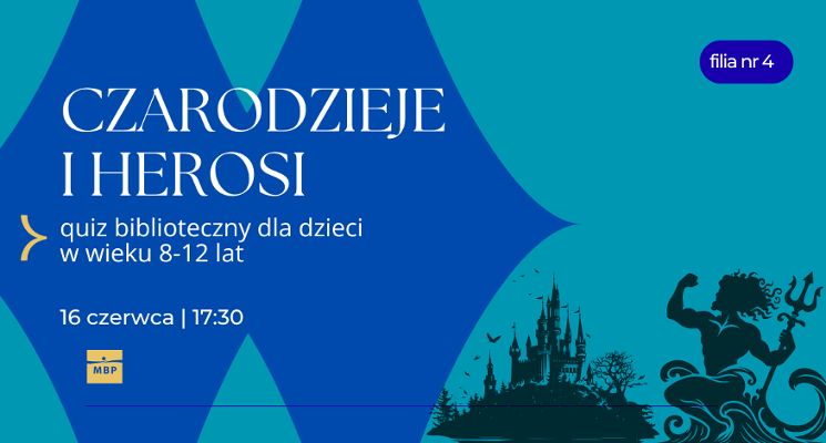 Plakat Czarodzieje i herosi – quiz biblioteczny