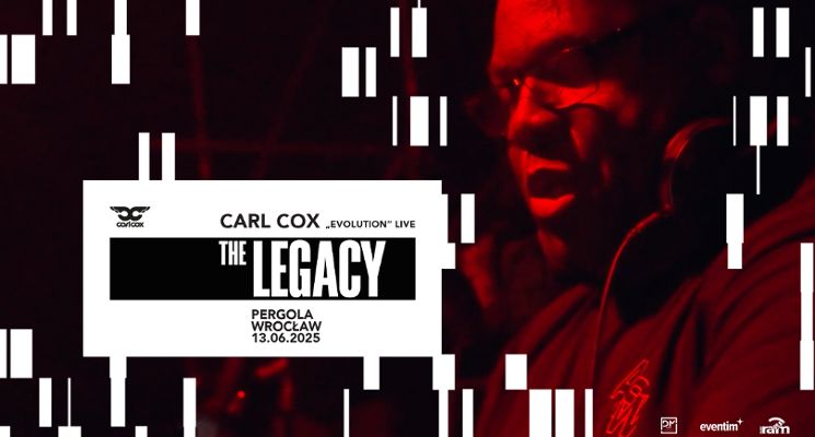 Plakat The Legacy: Carl Cox „Evolution” Live