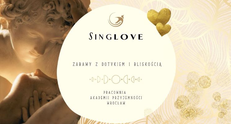 Plakat SingLOVE zabawy z dotykiem i bliskością (Slow-Dating)