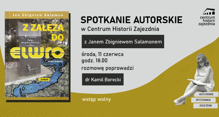 Plakat „Z Załęża do Elwro” Spotkanie autorskie z Janem Salamonem