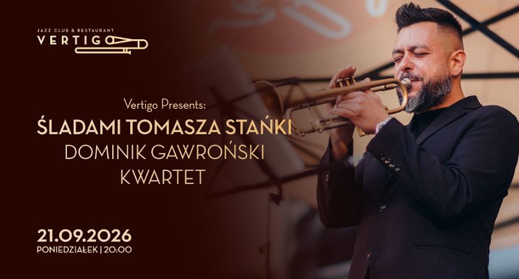 Plakat Śladami Tomasza Stańki - Dominik Gawroński Kwartet