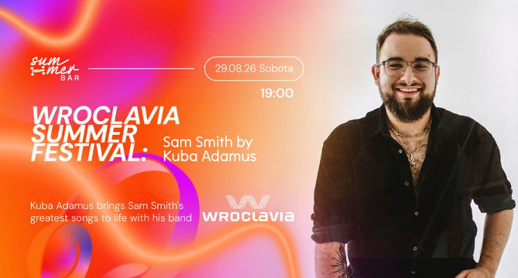 Plakat Sam Smith by Kuba Adamus - Wroclavia Summer Festival