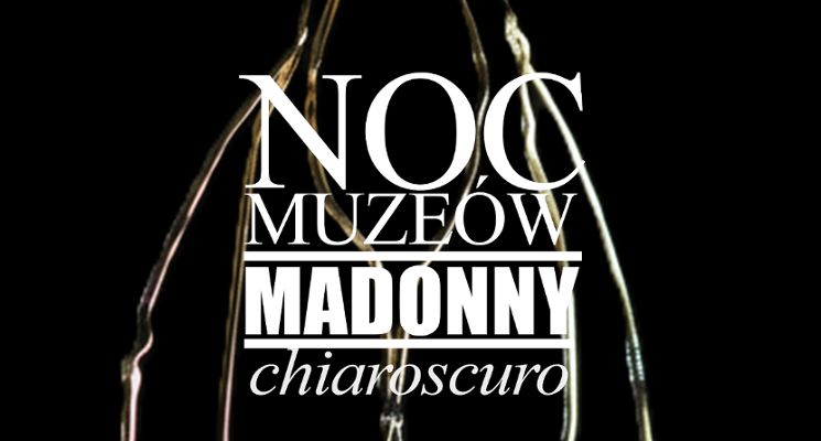 Plakat Noc Muzeów 2026 -Madonny Chiaroscuro- Galeria MOYA - pokazy ceramika i szkło
