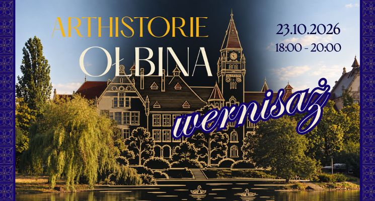 Plakat Wernisaż wystawy "Arthistorie Ołbina: spacer, sztuka, sąsiedztwo" - spotkanie i wykład