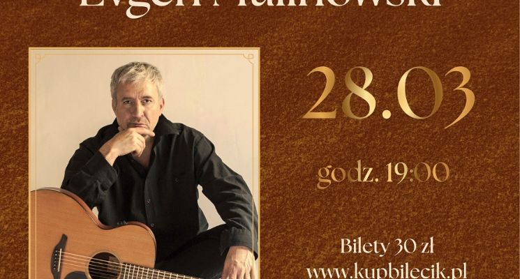 Plakat Evgen Malinowski u Pieśniarzy