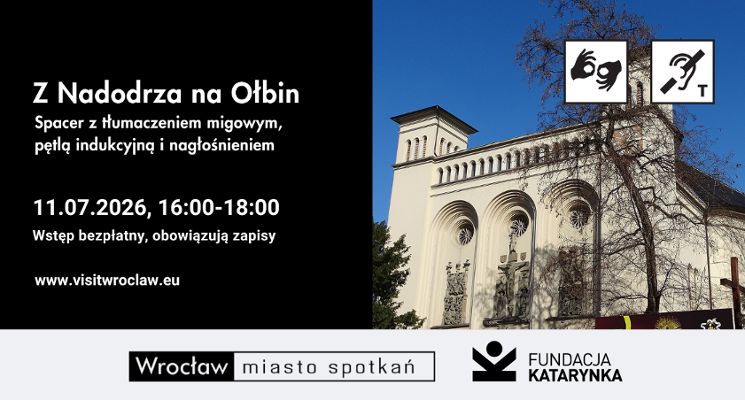 Plakat Spacer "Z Nadodrza na Ołbin" z tłumaczeniem PJM, pętlą indukcyjną i nagłośnieniem