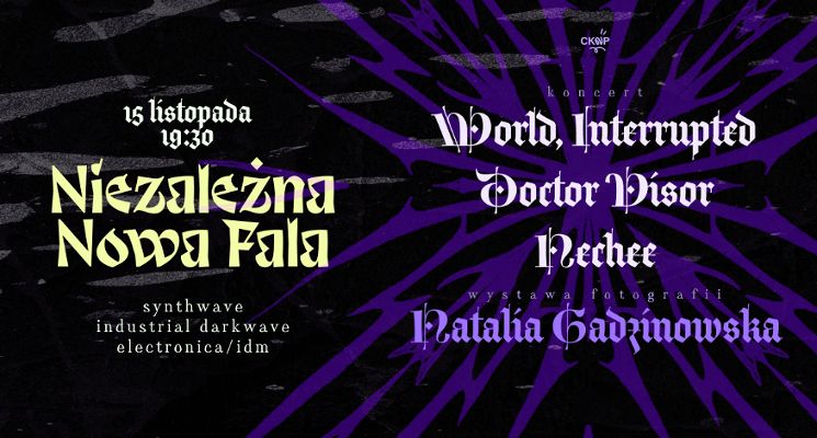 Plakat Niezależna Nowa Fala - World,Interrupted, Doctor Visor, Nechee