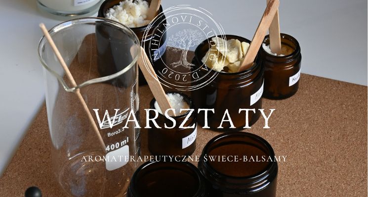 Plakat Aromaterapeutyczne świece-balsamy - zrób dwie świece pielęgnacyjne dla ciała i duszy