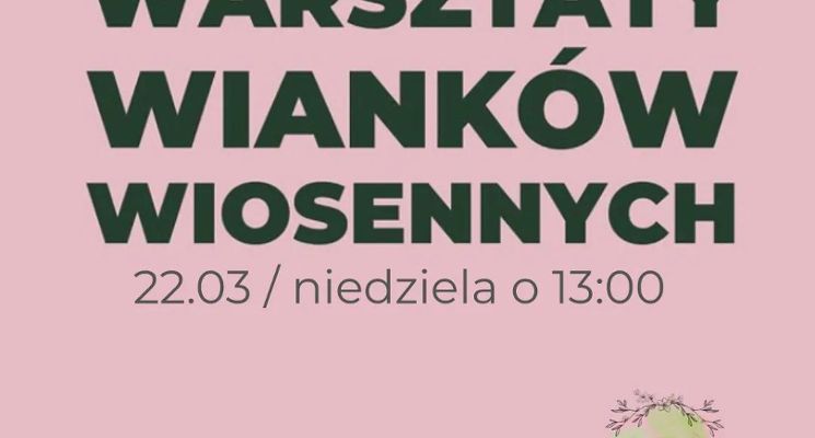 Plakat Warsztaty Wianków Wiosenno-Wielkanocnych