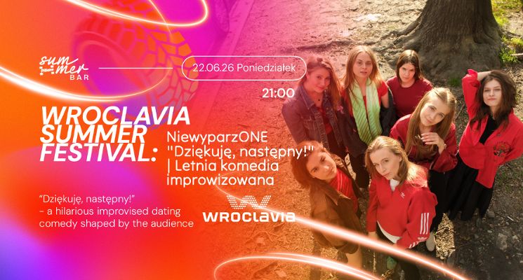 Plakat Wroclavia Summer Festival: NiewyparzONE "Dziękuję, następny!" | Letnia komedia improwizowana