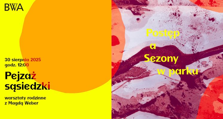 Plakat Pejzaż sąsiedzki – warsztaty rodzinne z Magdą Weber