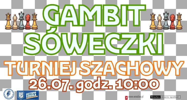 Plakat Gambit Sóweczki - otwarty wakacyjny turniej szachowy i 2. wojszycki turniej o kategorię
