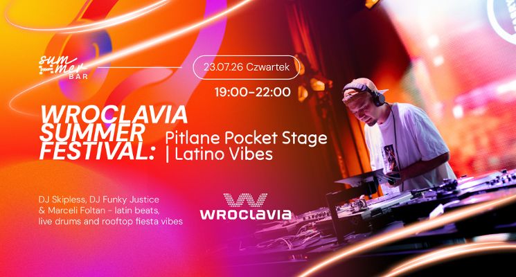 Plakat Wroclavia Summer Festival: Pitlane Pocket Stage | Latino Vibes