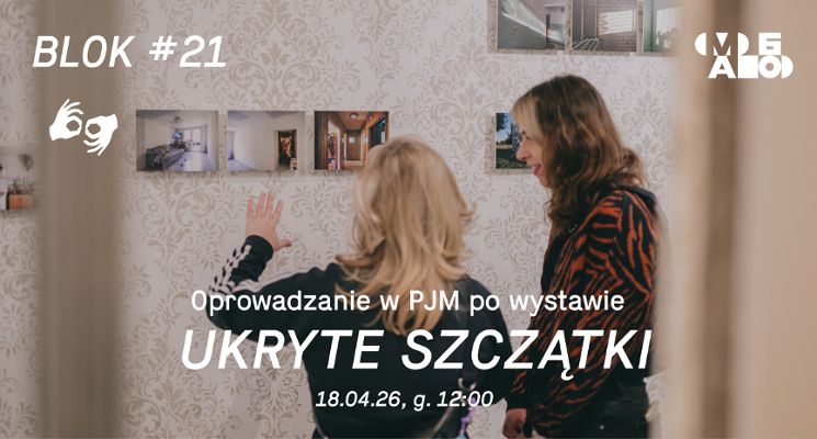 Plakat Oprowadzanie kuratorskie (+PJM) po wystawie "Ukryte szczątki"
