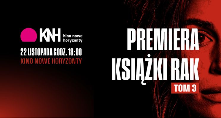 Plakat Premiera powieści "Rak. Teraz gramy po mojemu" w kinie Nowe Horyzonty