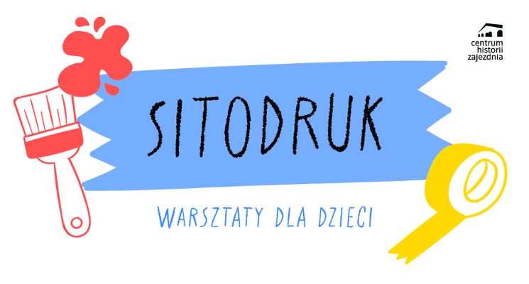 Plakat Sitodruk [warsztaty dla dzieci]