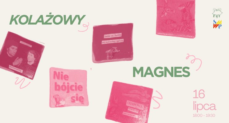 Plakat Kolażowe magnesy dla dzieci i dorosłych [warsztaty]
