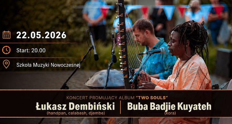 Plakat Łukasz Dembiński i Buba Badjie Kuyateh - koncert handpan i kora w SMN