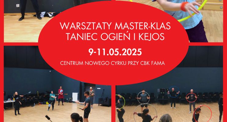 Plakat Warsztaty master-klas: Taniec Ogień i KEJOS