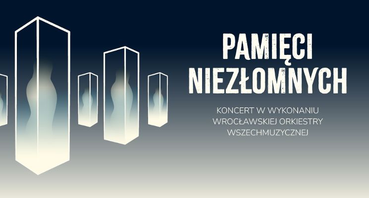 Plakat Koncert „Pamięci Niezłomnych” – Dolnośląskie Obchody Narodowego Dnia Pamięci „Żołnierzy Wyklętych”