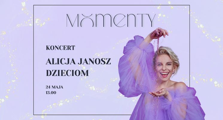 Plakat Alicja Janosz Dzieciom | Momenty