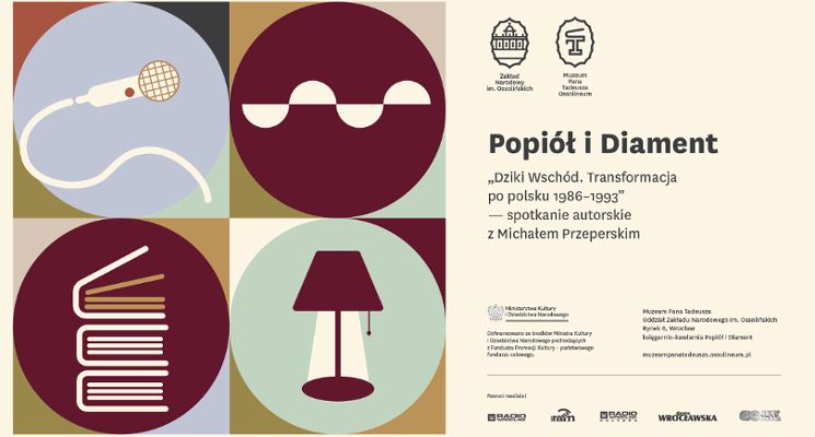 Plakat „Dziki Wschód. Transformacja po polsku 1986–1993” – spotkanie autorskie z Michałem Przeperskim