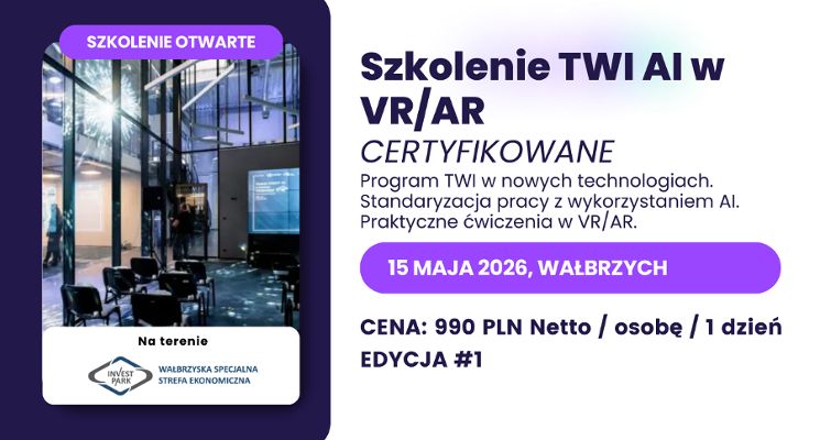 Plakat Szkolenie TWI w VR/AR z Certyfikatem