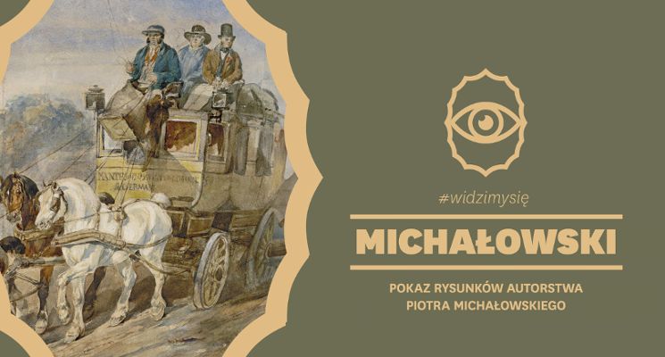 Plakat #widzimysię z PIOTREM MICHAŁOWSKIM. Pokaz rysunków artysty w Ossolineum