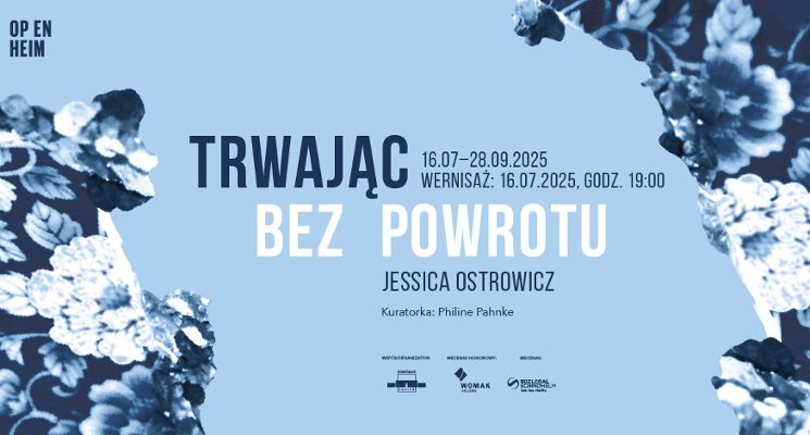 Plakat „Trwając bez powrotu” Jessica Ostrowicz [wystawa]