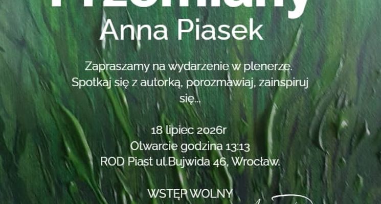 Plakat Przemiany – wystawa malarstwa Anny Piasek