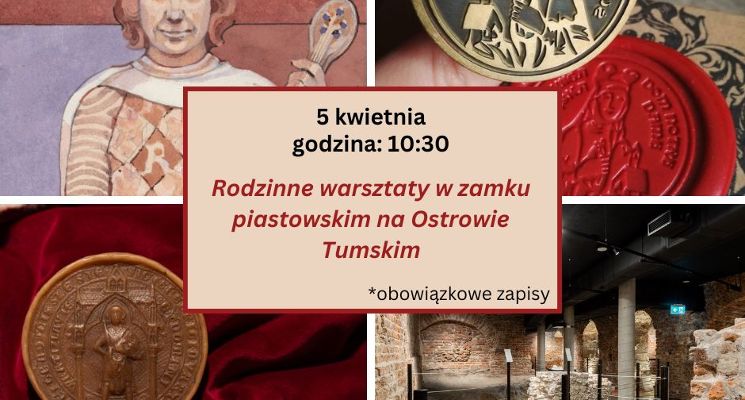 Plakat Rodzinne warsztaty w średniowiecznym zamku!