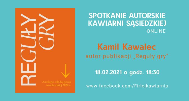 Plakat Spotkanie autorskie online: Kamil Kawalec