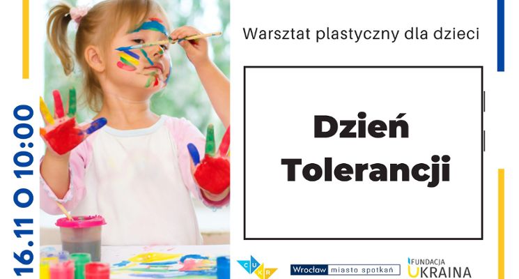 Plakat Warsztat plastyczny dla dzieci z okazji Dnia Tolerancji